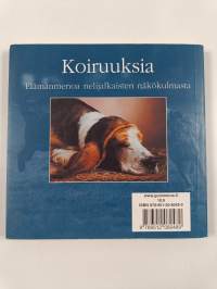 Koiruuksia : elämänmenoa nelijalkaisten näkökulmasta