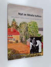 Nyt se Ikkala tulloo! : Veikko Ikkalan vuodet Saarijärvellä