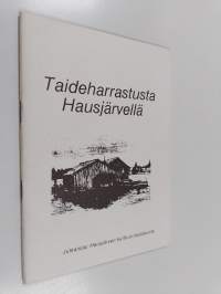 TAIDEHARRASTUSTA HAUSJÄRVELLÄ