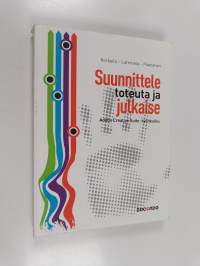 Suunnittele, toteuta ja julkaise : Adobe Creative Suite -työnkulku
