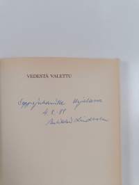 Vedestä valettu : novelleja (signeerattu, tekijän omiste)