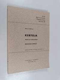 Kertoja - asema ja esiintyminen (signeerattu, tekijän omiste)