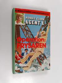 Operation: Frysaren : Ronnie Clark - Agent X