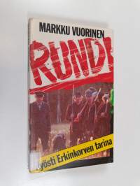 Rundi : Kyösti Erkinkorven tarina