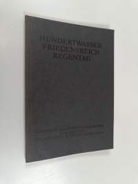 Hundertwasser, Friedensreich, Regentag : Helsingin kaupungin taidemuseo 16.10-22.11.1981