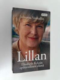 Lillan : Elisabeth Rehnin epätavallinen elämä