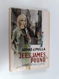 &quot;Jees, James Pound!&quot; sanoi herra Ryhmy