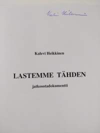 Lastemme tähden : jatkosotadokumentti (signeerattu)