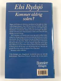 Kommer aldrig solen?