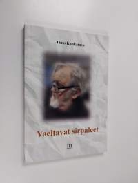 Vaeltavat sirpaleet (signeerattu, tekijän omiste)