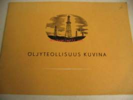 Öljyteollisuus kuvina