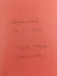 Ruusuillatanssija : Kylli-täti - elämäntaiteilija (signeerattu, tekijän omiste)