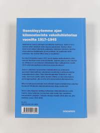 Itsenäinen Suomi vakoilun maailmassa 1917-1945 : tiedustelu on valtiollisen päätöksenteon salaista tukitoimintaa (ERINOMAINEN)