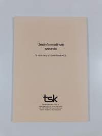 Geoinformatiikan sanasto = Vocabulary of geoinformatics