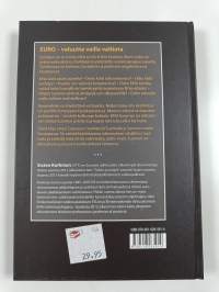 Euro : valuutta vailla valtiota