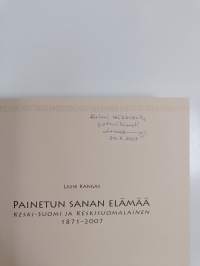 Painetun sanan elämää : Keski-Suomi ja Keskisuomalainen 1871-2007 (signeerattu, tekijän omiste)