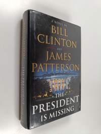 The president is missing : a novel