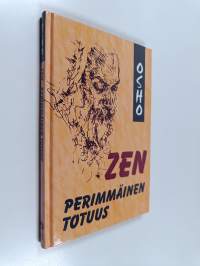 Zen : perimmäinen totuus
