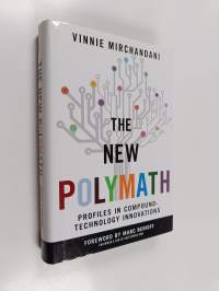 The New Polymath - Profiles in Compound-Technology Innovations