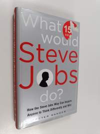 What would Steve Jobs do? : think different and win