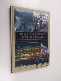 Pojat kansan urhokkaan : Kaartin jääkärirykmentin perinteet sanoin ja sävelin (numeroitu)