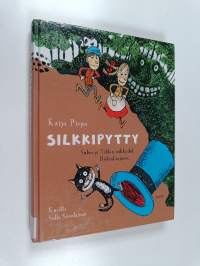 Silkkipytty : Sulon ja Tildan seikkailut Hiidenharjussa : lastenromaani