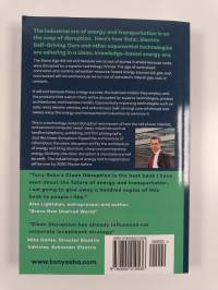 Clean disruption of energy and transportation : how Silicon Valley will make oil, nuclear, natural gas, coal, electric utilities and conventional cars obsolete by...