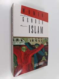 Women and gender in Islam : historical roots of a modern debate