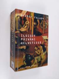 Iloiset päiväni helvetissä