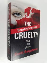 The Cruelty : nyt olet yksin