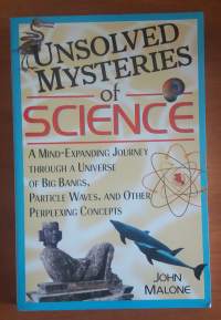 Unsolved Mysteries of Science