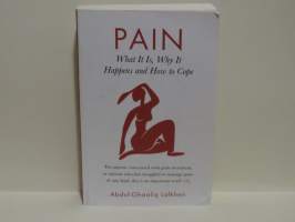 Pain - What it is, Why it Happens and How to Cope