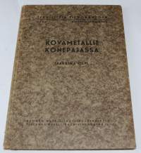 Kovametallit konepajassa  Teknillisiä tiedonantoja 5/47