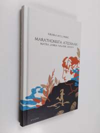 Marathonista Ateenaan : matka jonka halusin juosta (UUSI)