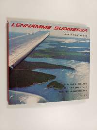 Lennämme Suomessa = Vi flyger i Finland = See Finland by air = Flugreisen in Finnland