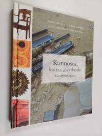 Kunnosta, kultaa ja verhoile : mestareiden opissa
