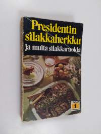 Presidentin silakkaherkku ja muita silakkaruokia