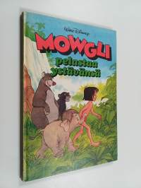 Mowgli pelastaa ystävänsä : Disneyn satulukemisto