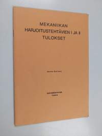 Mekaniikan harjoitustehtävien I ja II tulokset