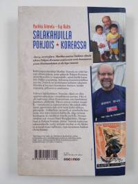 Salakahvilla Pohjois-Koreassa : Markku Toimelan jännittävä tie Pohjois-Korean luottomieheksi