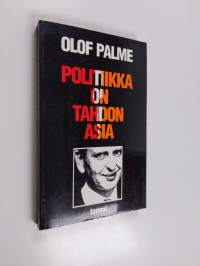 Politiikka on tahdon asia