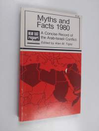 Myths and facts 1980 : a concise record of the Arab-Israeli conflict