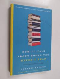 How to Talk About Books You Haven&#039;t Read