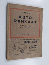 Autorenkaat : niiden hoito ja korjaaminen