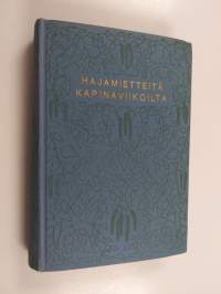 Hajamietteitä kapinaviikoilta 1-3