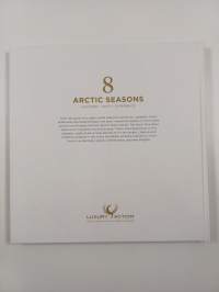 8 arctic seasons : discover, taste, experience - Eight arctic seasons