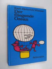 Der fliegende Ozean : Entdeckungen im Luftmeer
