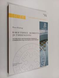 Kaksi tähteä -- komeetta ja tähdenlento - suomalaisen naistenviihteen asemointia : esimerkkeina Hilja Valtonen ja Aino Räsänen