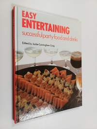 Easy Entertaining - Successful Party Food and Drinks