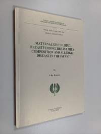 Maternal Diet During Breastfeeding, Breast Milk Composition and Allergic Disease in the Infant